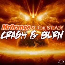 MRORANGE X ROK STEADY - CRASH & BURN